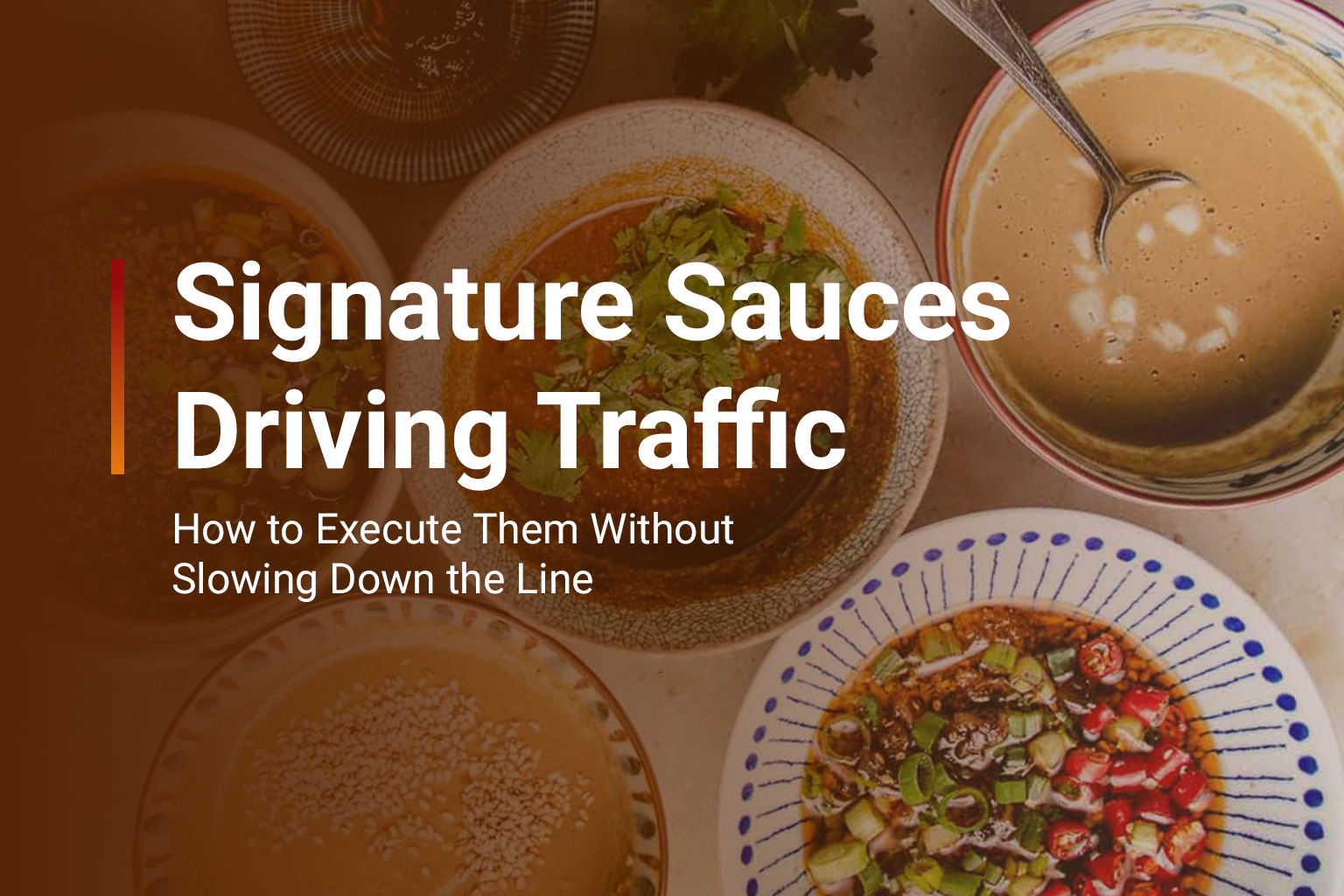 Signature sauces on counter
