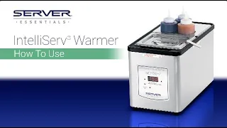 How to use an IntelliServ® Warmer